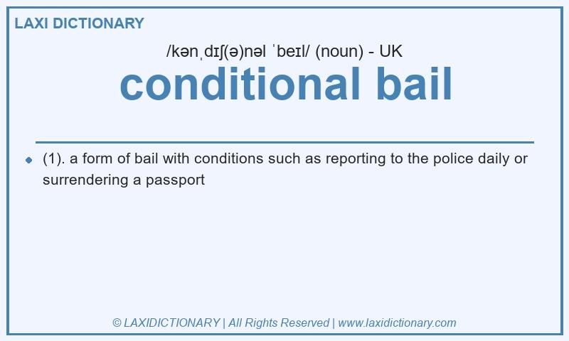 Definition conditional bail in British English