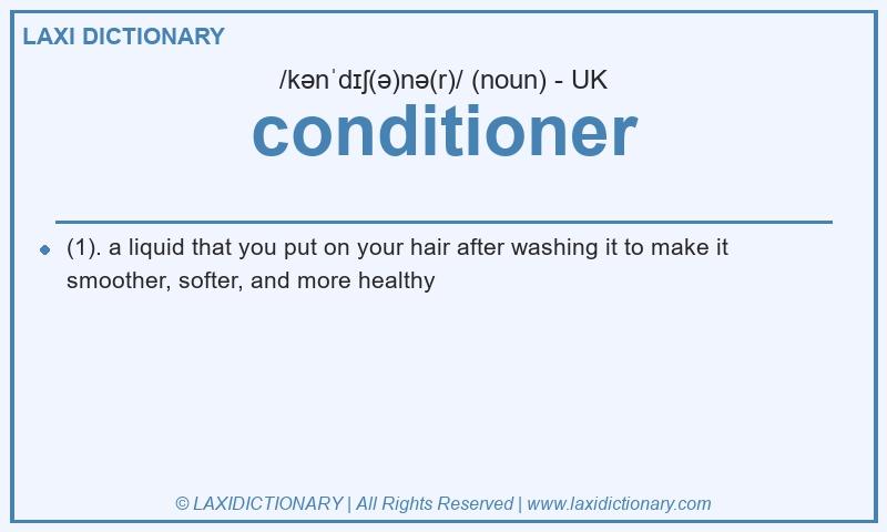 Definition conditioner in British English