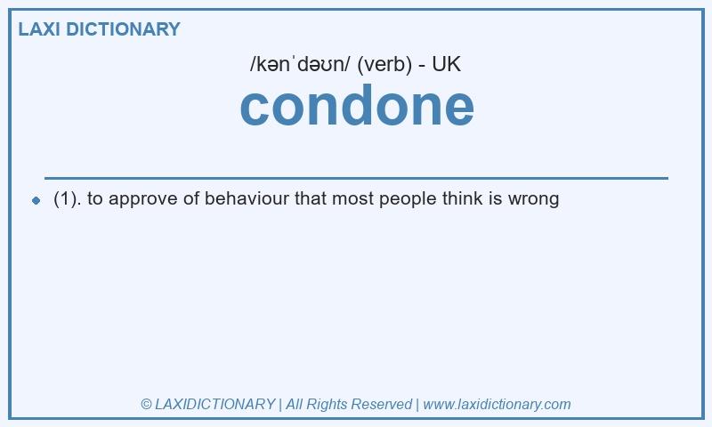 Definition condone in British English