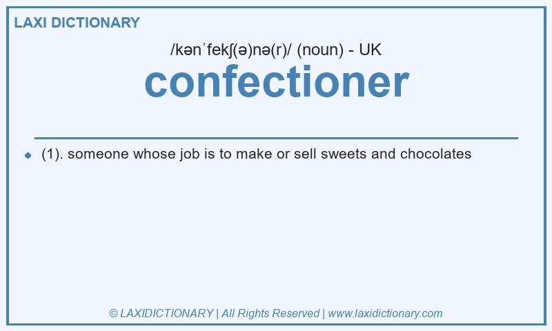 Definition confectioner in British English