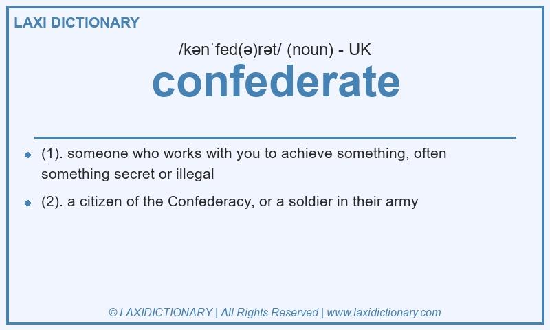 Definition confederate in British English