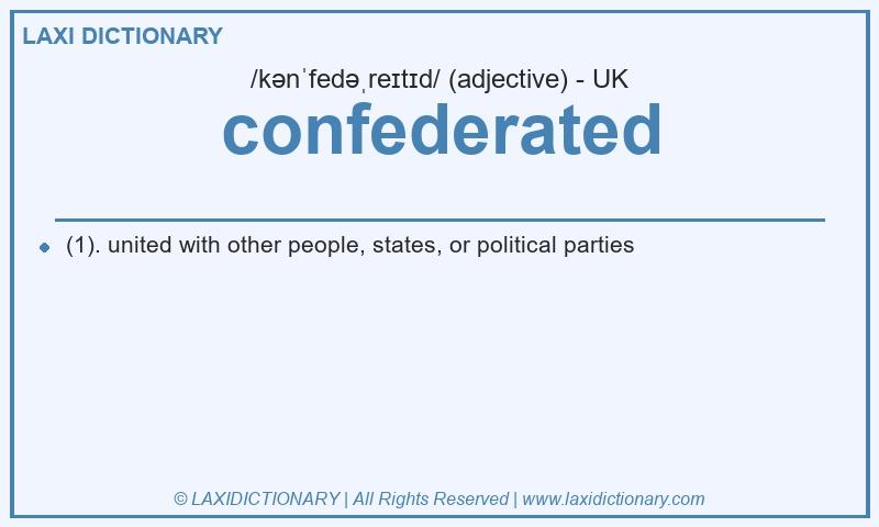 Definition confederated in British English