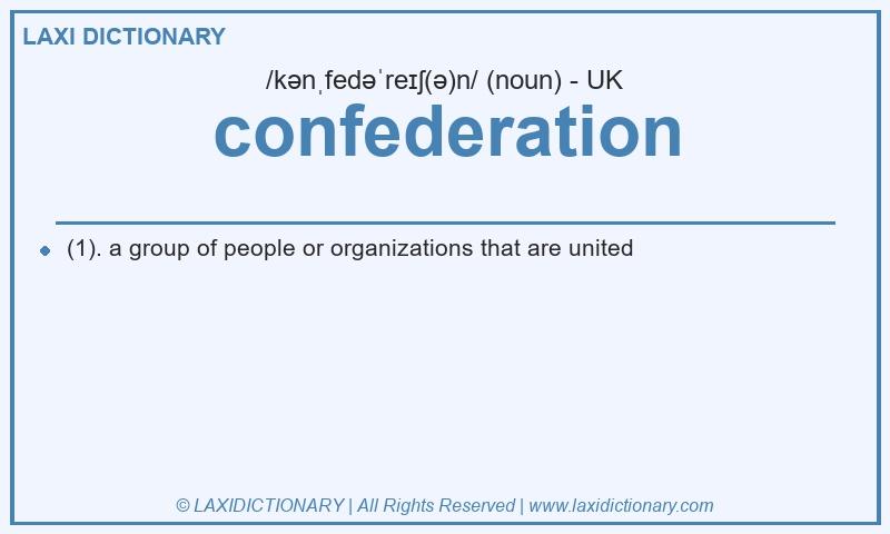 Definition confederation in British English