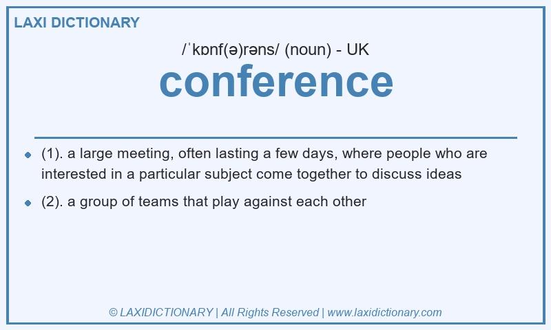 Definition conference in British English