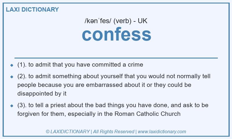 Definition confess in British English