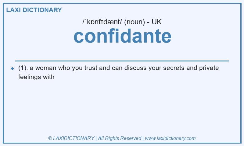Definition confidante in British English