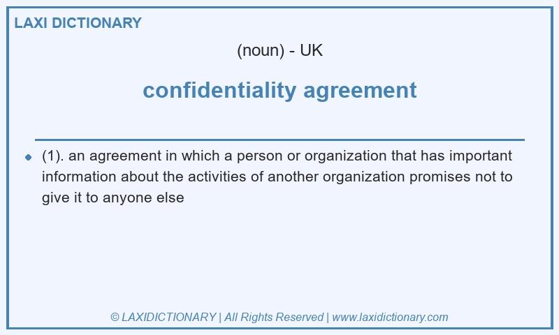 Definition confidentiality agreement in British English