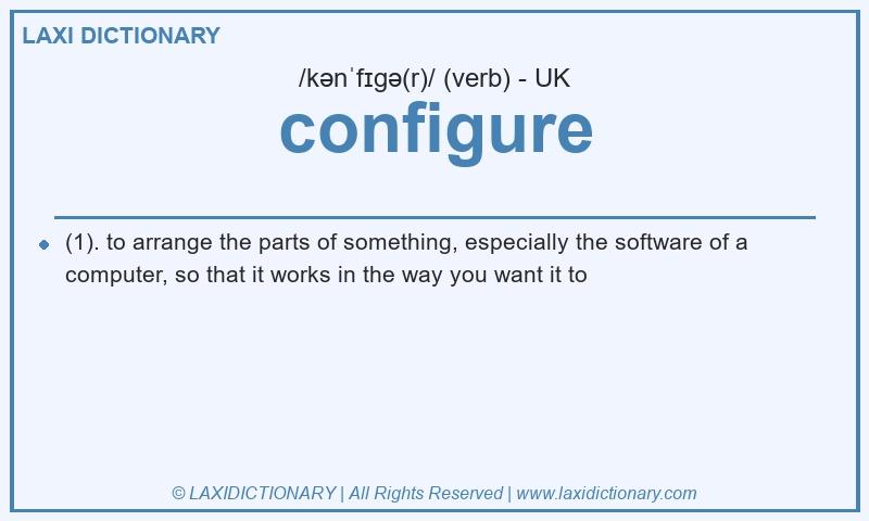 Definition configure in British English