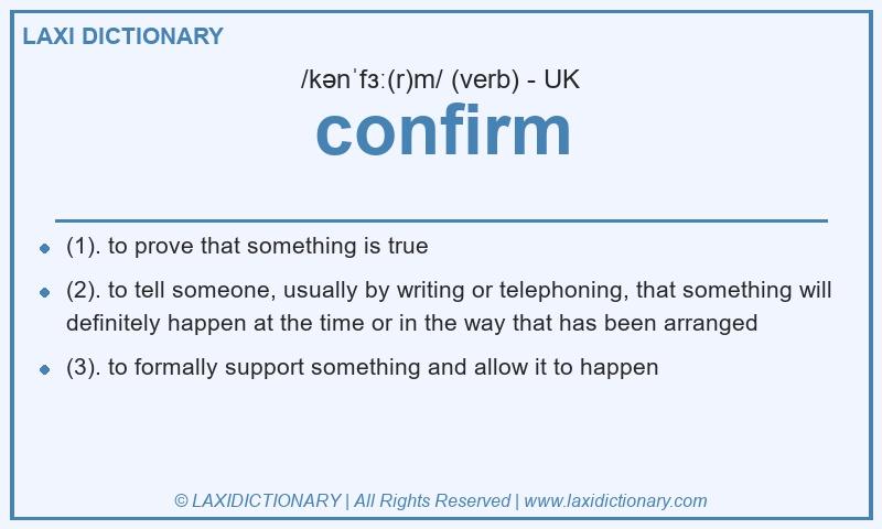 Definition confirm in British English