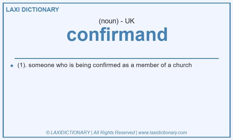 Definition confirmand in British English