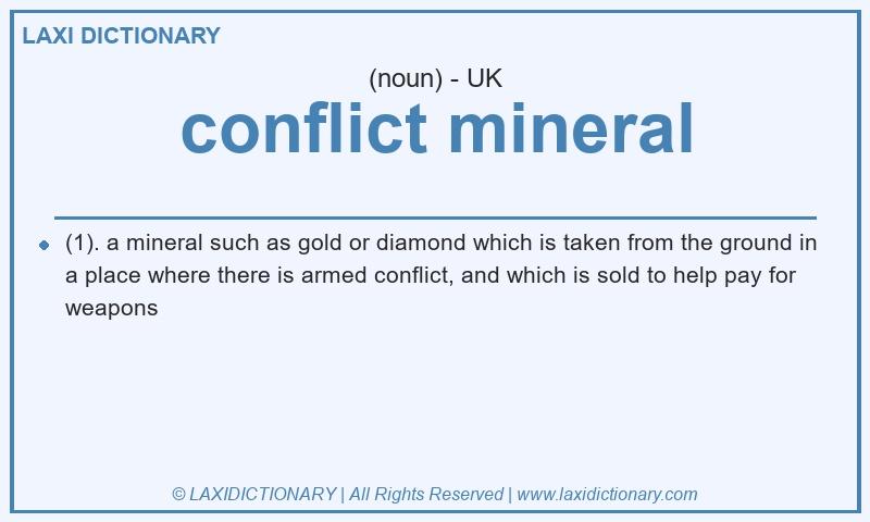 Definition conflict mineral in British English