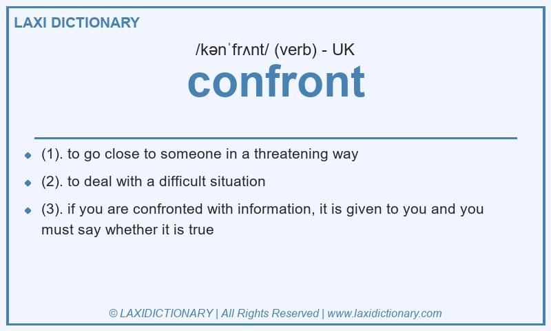 Definition confront in British English