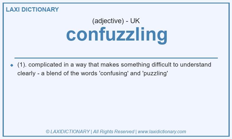 Definition confuzzling in British English