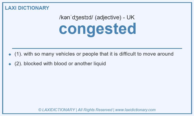 Definition congested in British English
