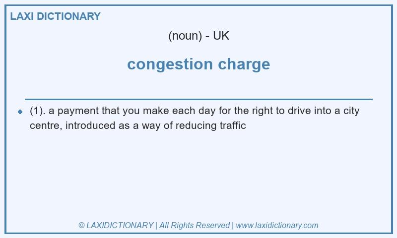 Definition congestion charge in British English