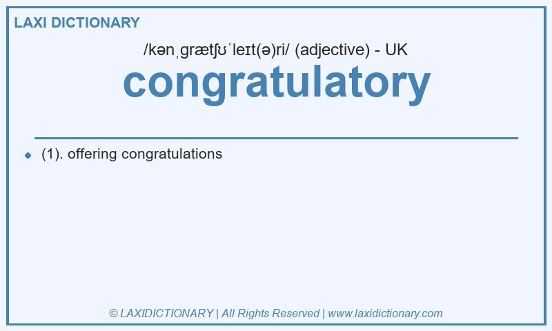 Definition congratulatory in British English