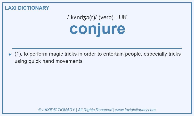 Definition conjure in British English