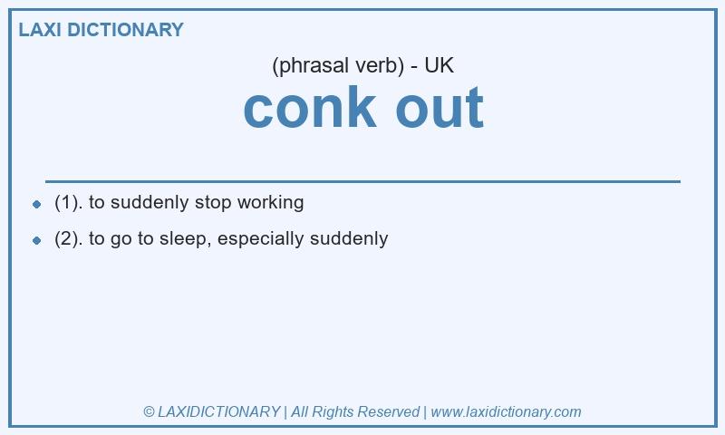Definition conk out in British English