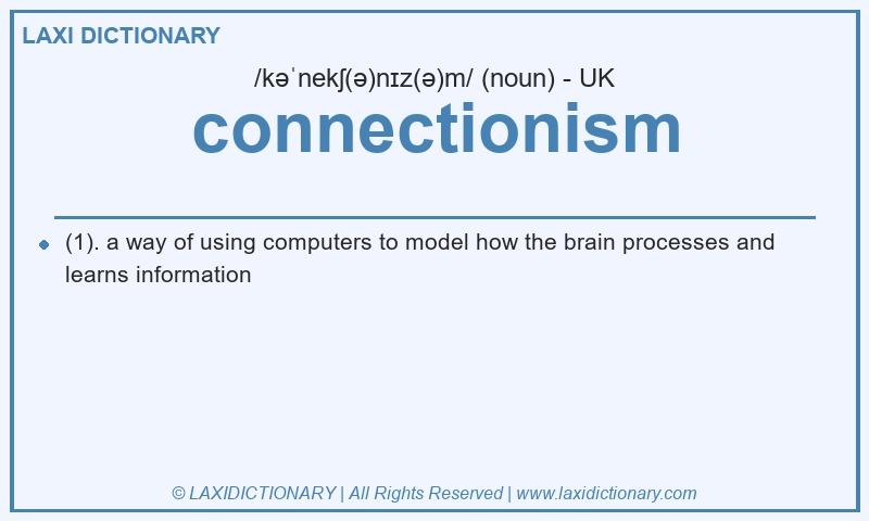 Definition connectionism in British English