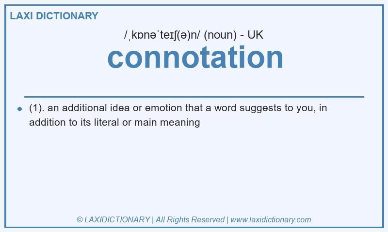 Definition connotation in British English