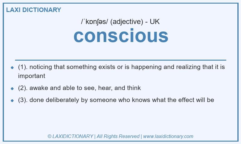 Definition conscious in British English