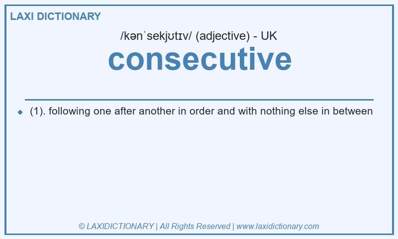 Definition consecutive in British English