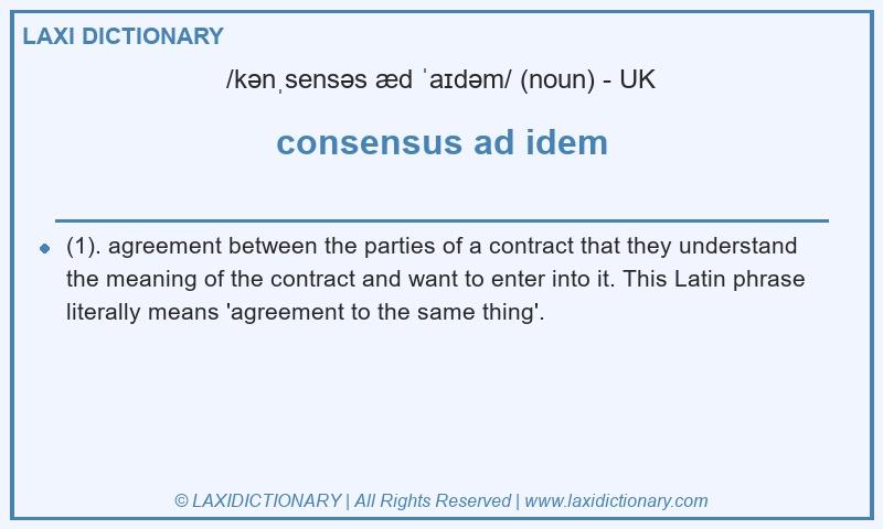 Definition consensus ad idem in British English
