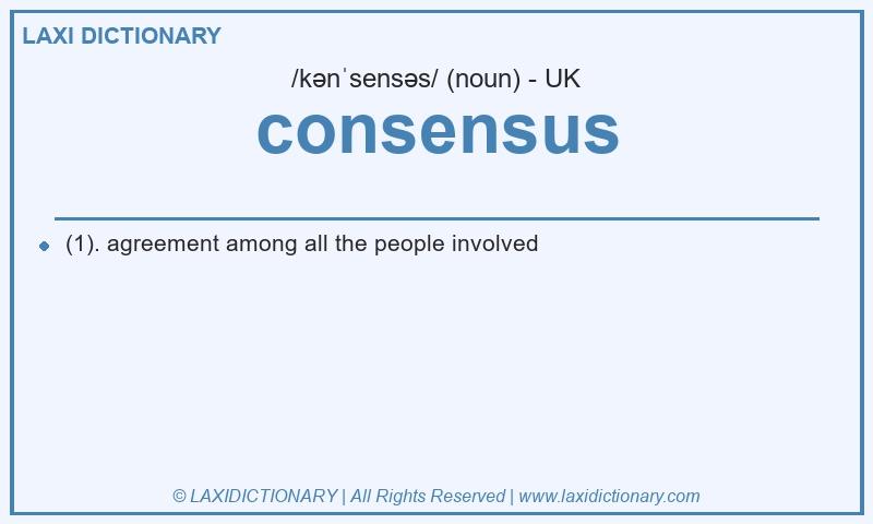 Definition consensus in British English