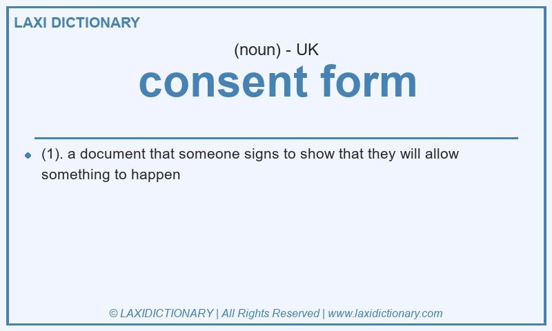 Definition consent form in British English