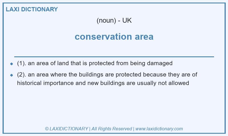 Definition conservation area in British English