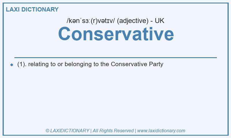 Definition Conservative in British English