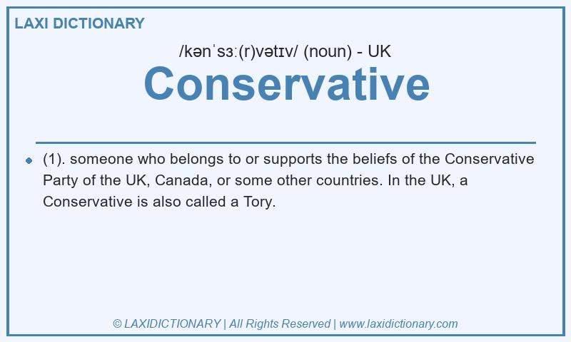 Definition Conservative in British English