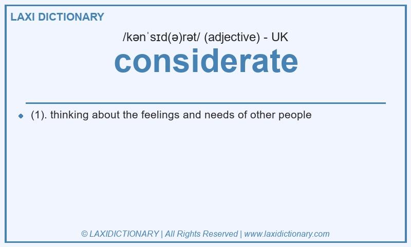 Definition considerate in British English