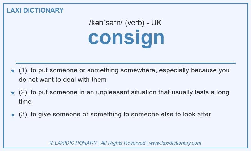 Definition consign in British English