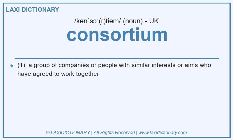 Definition consortium in British English