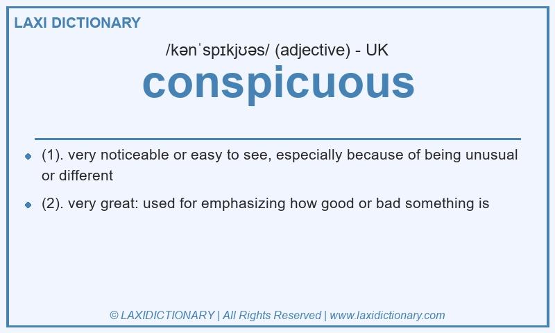 Definition conspicuous in British English