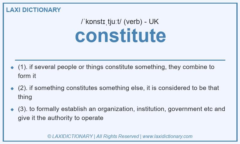 Definition constitute in British English
