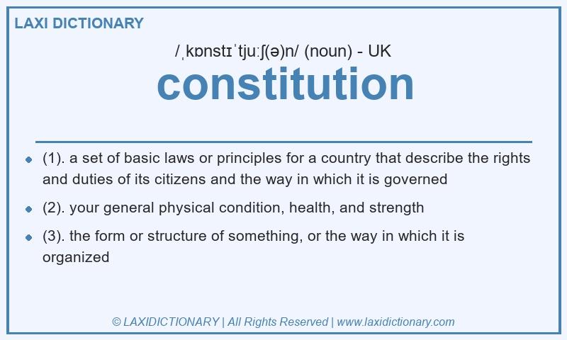 Definition constitution in British English