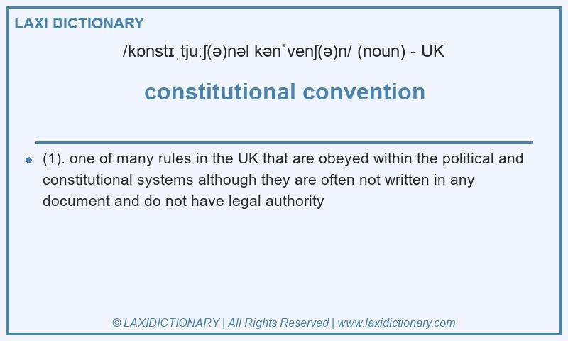 Definition constitutional convention in British English