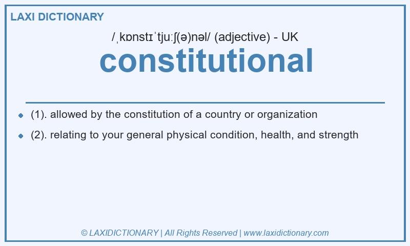 Definition constitutional in British English