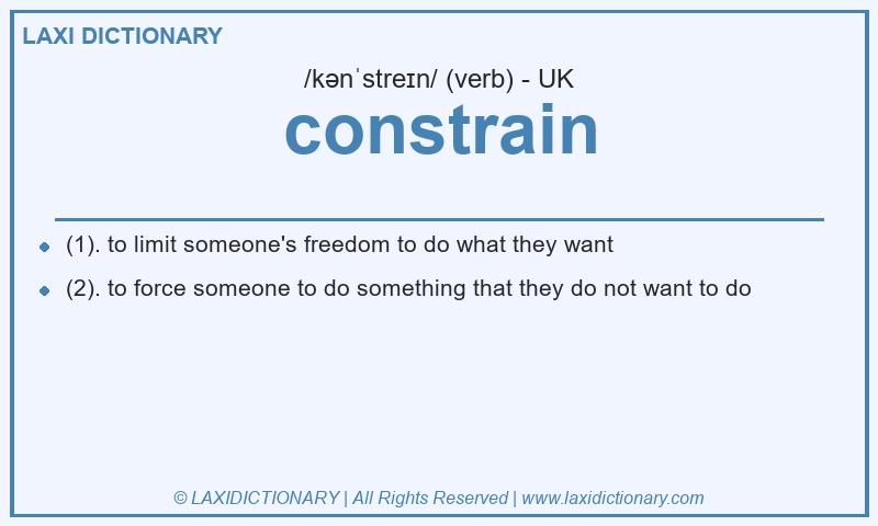 Definition constrain in British English