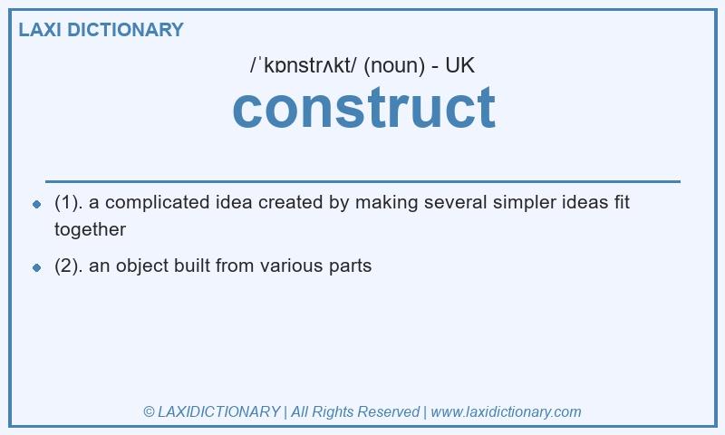 Definition construct in British English