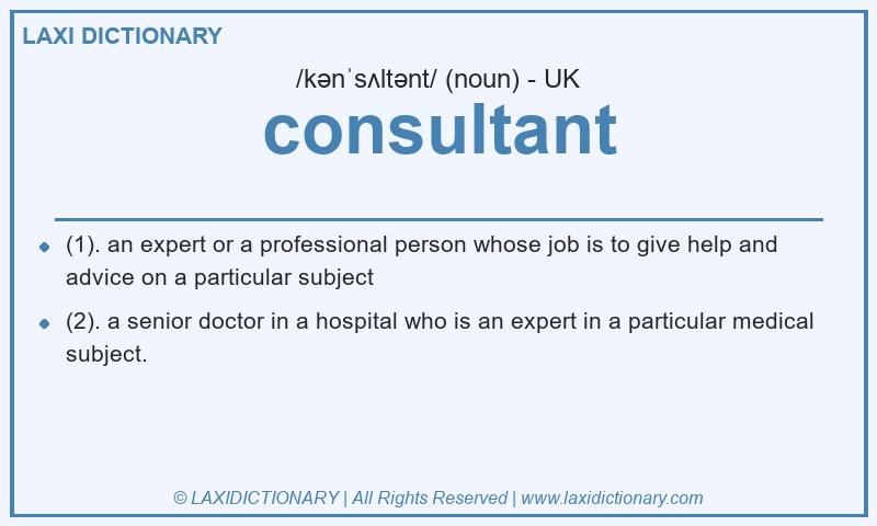 Definition consultant in British English