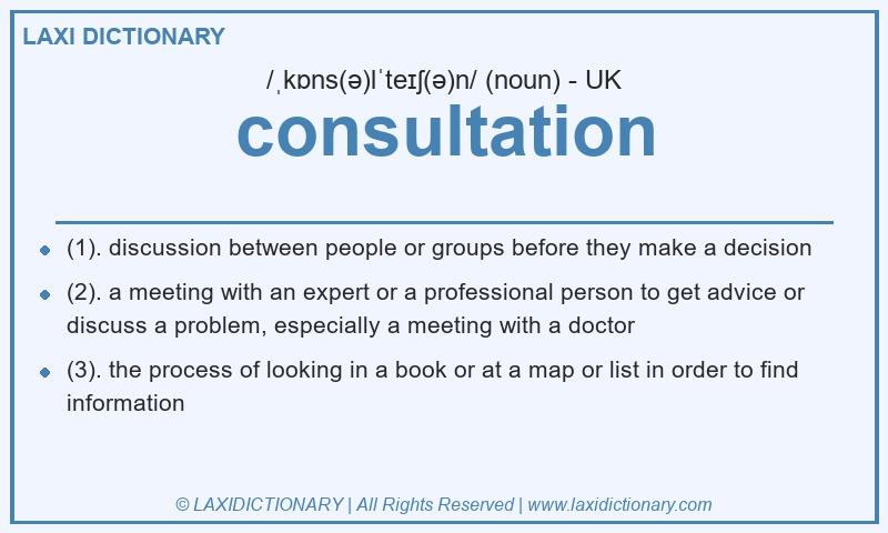 Definition consultation in British English
