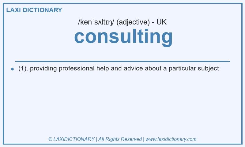 Definition consulting in British English