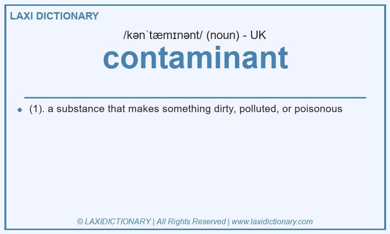 Definition contaminant in British English