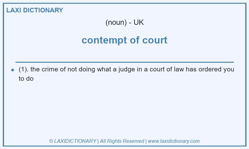 Definition contempt of court in British English