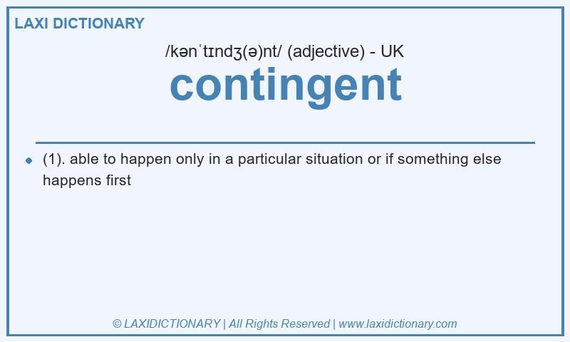 Definition contingent in British English