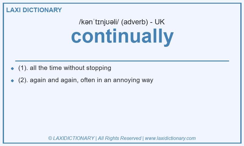 Definition continually in British English