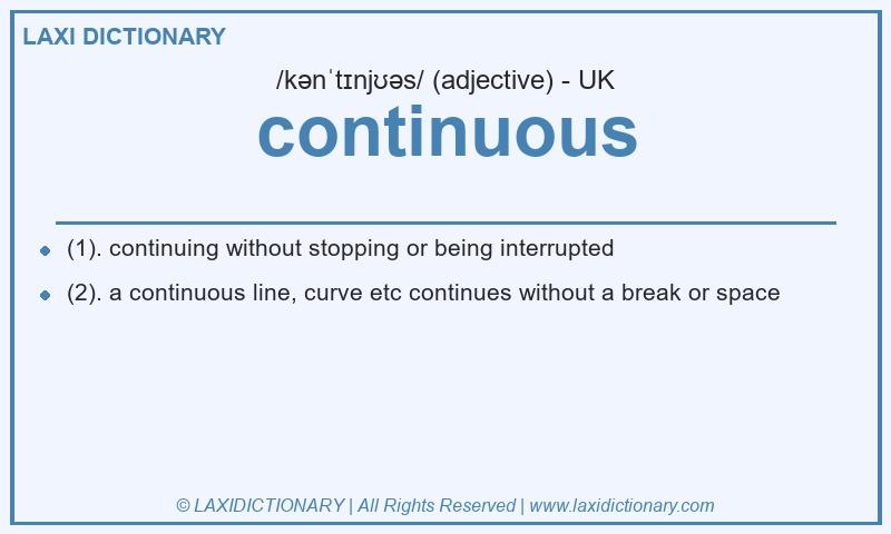 Definition continuous in British English